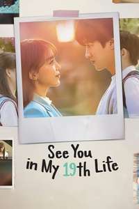 See You in My 19th Life - Posters