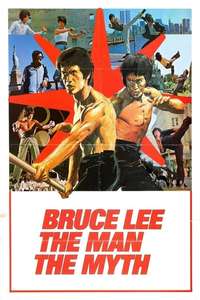 Bruce Lee: The Man  The Myth - Posters