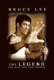 Bruce Lee: The Man and the Legend