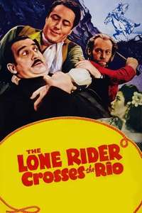 The Lone Rider Crosses the Rio - Poster