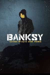 Banksy and the Rise of Outlaw Art - Poster