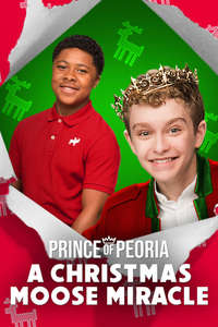 Prince of Peoria A Christmas Moose Miracle - Poster