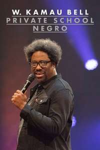 W. Kamau Bell: Private School Negro - Poster