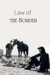 Law of the Border - Poster