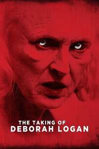 The Taking of Deborah Logan - Poster