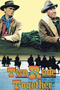 Two Rode Together - Poster