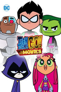 Teen Titans Go! To the Movies - Posters