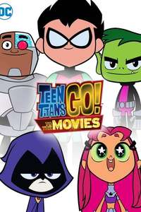 Teen Titans Go! To the Movies - Posters