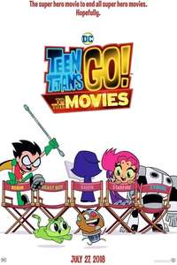 Teen Titans Go! To the Movies - Posters