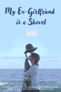 My Ex-Girlfriend Is a Shovel - Poster