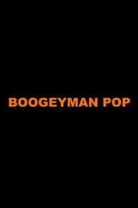 Boogeyman Pop - Poster
