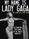 My Name Is Lady Gaga