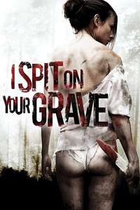 I Spit on Your Grave - Poster