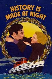 History Is Made at Night - Poster
