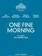 One Fine Morning