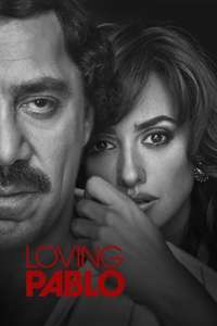 Loving Pablo - Poster