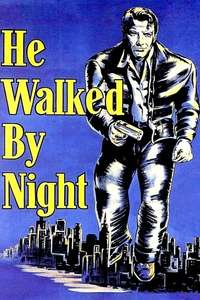 He Walked by Night - Poster