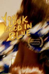You Look Good in Blue - Poster