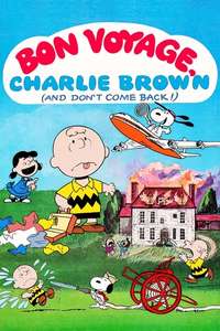 Bon Voyage  Charlie Brown (and Don't Come Back!) - Poster