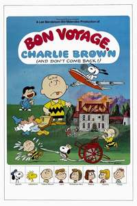 Bon Voyage  Charlie Brown (and Don't Come Back!) - Poster