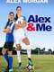 Alex & Me