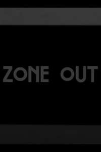 Zone Out - Posters