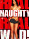 Real Naughty  Real Wild
