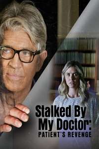 Stalked by My Doctor: Patient's Revenge - Poster