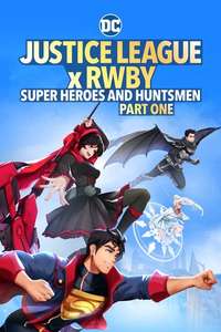 Justice League x RWBY: Super Heroes & Huntsmen  Part One - Poster
