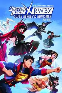 Justice League x RWBY: Super Heroes & Huntsmen  Part One - Poster