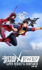 Justice League x RWBY: Super Heroes & Huntsmen  Part One