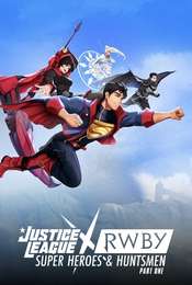 Justice League x RWBY: Super Heroes & Huntsmen  Part One