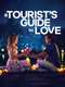 A Tourist’s Guide to Love