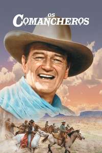 The Comancheros - Poster