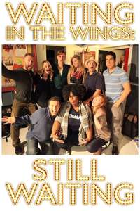 Waiting in the Wings: Still Waiting - Poster