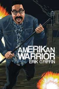 Erik Griffin: AmERIKan Warrior - Poster