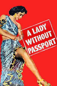 A Lady Without Passport - Poster