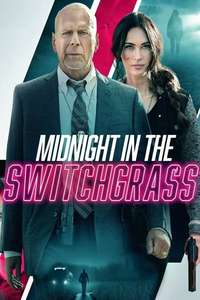Midnight in the Switchgrass - Poster