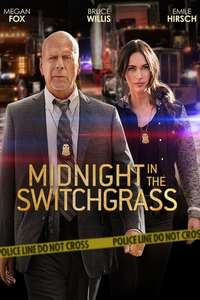 Midnight in the Switchgrass - Poster