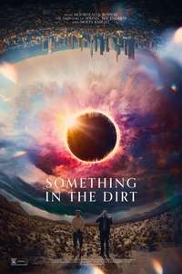 Something in the Dirt - Poster