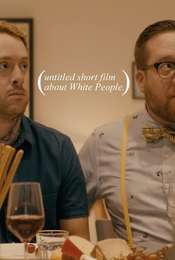 Untitled Short Film About White People