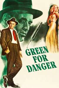 Green for Danger - Poster