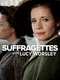 Suffragettes with Lucy Worsley