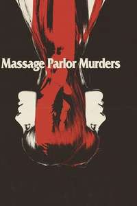 Massage Parlor Murders - Poster