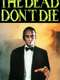 The Dead Don't Die