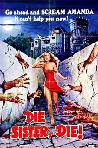 Die Sister  Die! - Posters