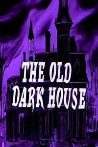 The Old Dark House - Poster