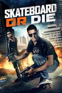 Skateboard or Die - Poster
