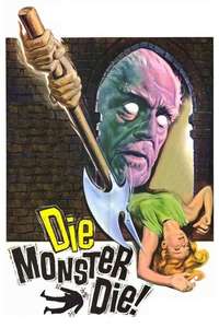 Die  Monster  Die! - Poster