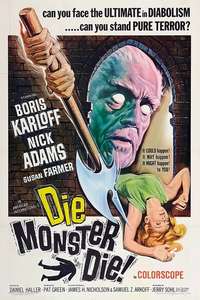 Die  Monster  Die! - Poster